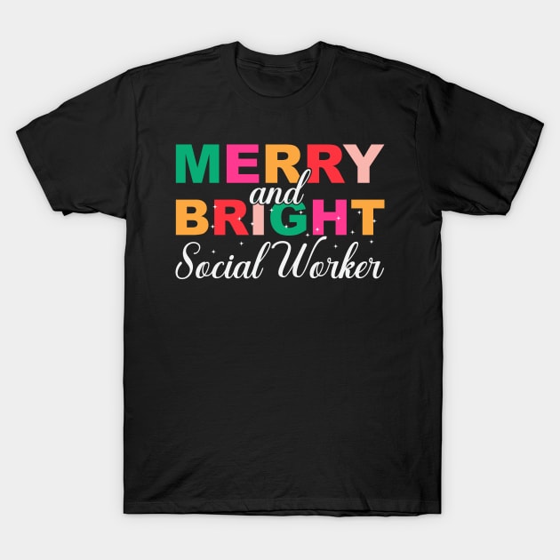 Merry and Bright Social worker T-Shirt by MZeeDesigns